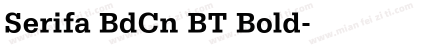 Serifa BdCn BT Bold字体转换
